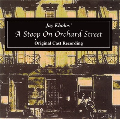 A Stoop on Orchard Street [Original Cast Recording]