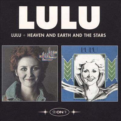 Lulu/Heaven & Earth & the Stars