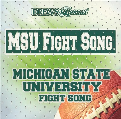 MSU Fight Song: Michigan State University Fight Song