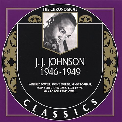 J.J. Johnson - 1946-1949