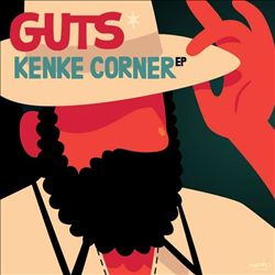 Album herunterladen Guts - Kenke Corner EP