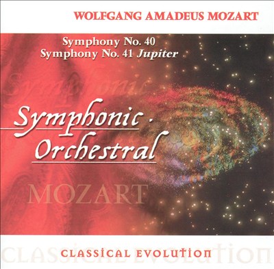 Classical Evolution: Mozart: Symphonies Nos. 40 & 41