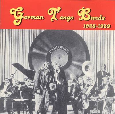 German Tango Bands: 1925-1939