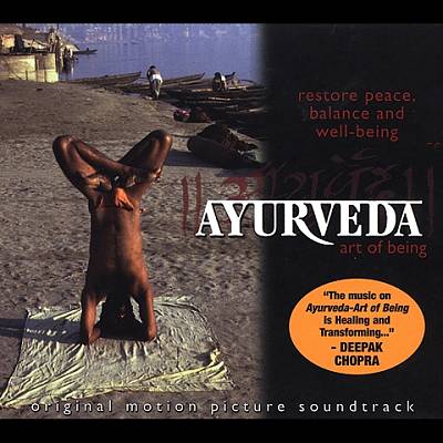 Ayurveda: Art of Being [Original Soundtrack]