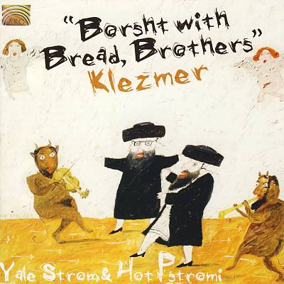 Borsht with Bread, Brothers/Klezmer