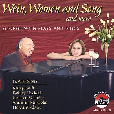 Wein, Women and Song [And More]