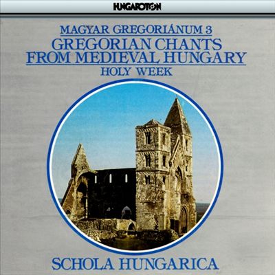 Chants from Medieval Hungary, Vol. 3