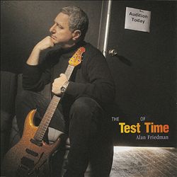 lataa albumi Alan Friedman - The Test Of Time