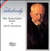 Tchaikovsky: Nutcracker Suite; 1812 Overture
