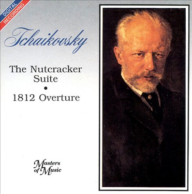 Tchaikovsky: Nutcracker Suite; 1812 Overture
