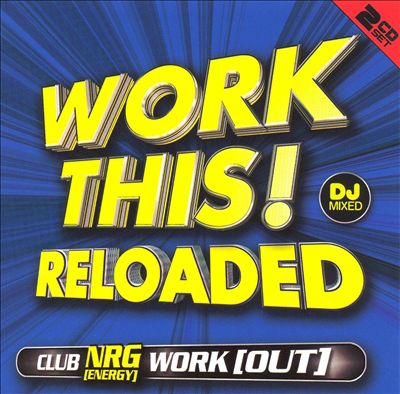 Work This! Reloaded