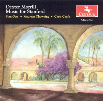 Dexter Morrill: Music for Stanford