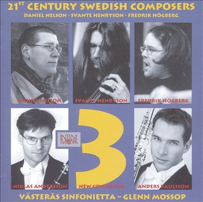 21st Century Swedish Composers: 3 New Concertos