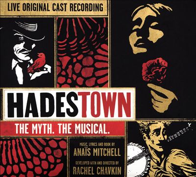 Hadestown: The Myth. The Musical. [Original Cast Recording]