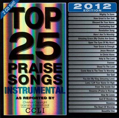 Top 25 Praise Songs Instrumental: 2012 Edition