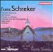 Franz Schreker: Fantastic Overture; Nachtstück; Prelude to a Drama; Interlude from Der Schatzgräber; Valse lente
