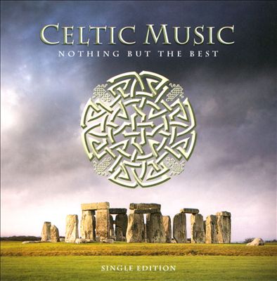 Celtic Music: Nothing But the Best