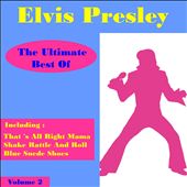 Elvis Presley the Ultimate Best of, Vol. 2