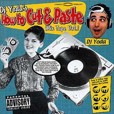 DJ Yoda's How to Cut and Paste, Vol. 1