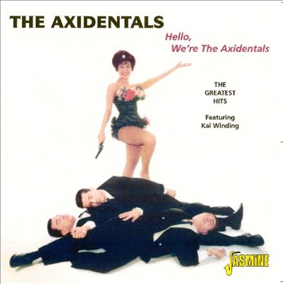 Hello, We're the Axidentals