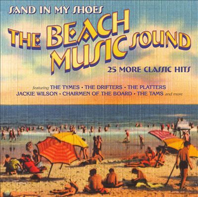 Beach Music Sound: Sand in My Shoes: 25 More Classic Hits