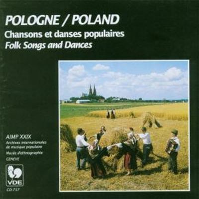 Poland: Folk Songs and Dances