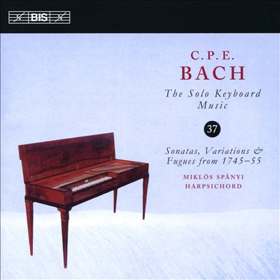 C.P.E. Bach: The Solo Keyboard Music, Vol. 37