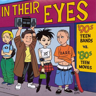 In Their Eyes: 90's Teen Bands Vs. 80's Teen Movies