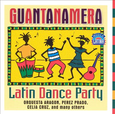 Guantanamera: Latin Dance Party