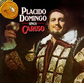 Plácido Domingo Sings Caruso [15 tracks]