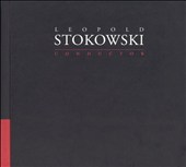 Leopold Stokowski: Conductor