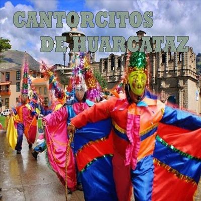 Los Cantorcitos de Huarcataz