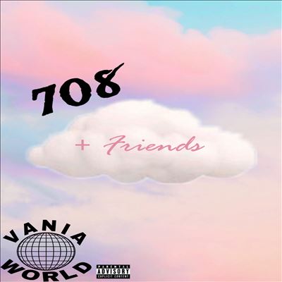 708 + Friends
