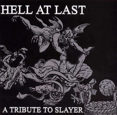 Hell at Last: A Tribute to Slayer