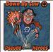 Down by Law/Pseudo Heroes [Split CD]