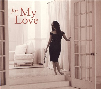 For My Love: An Intimate Collection of Classical Favorites
