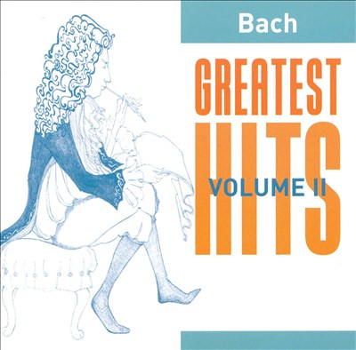 Bach: Greatest Hits, Vol. 2