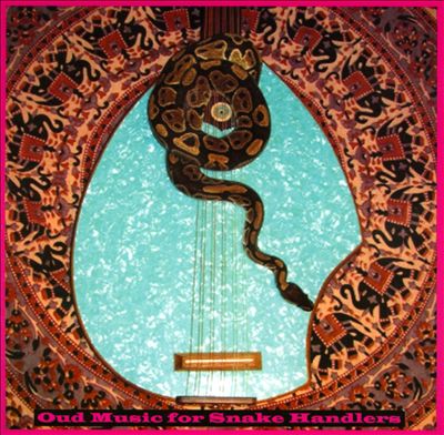 Oud Music For Snake Handlers