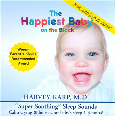 The Happiest Baby On The Block: Super-Soothing Sleep Sounds