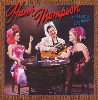 Hank Thompson & His Brazos Valley Boys (1946-1964)