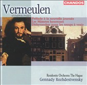 Vermeulen: Symphonies Nos. 2, 6, 7