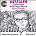 Olivier Messiaen: The Complete Works for Organ, Vol. 2