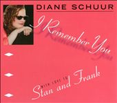 I Remember You: With Love to Stan and Frank
