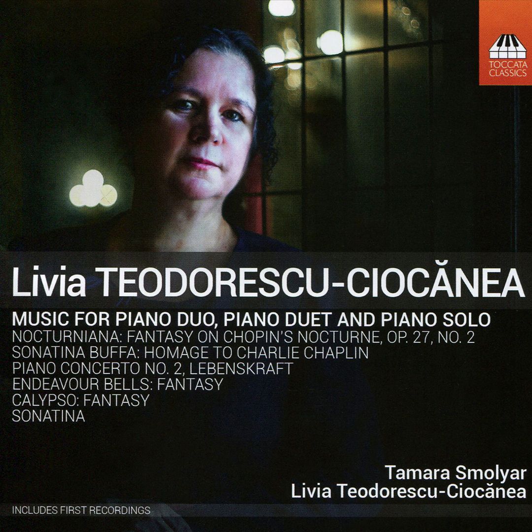 Livia Teodorescu-Ciocanea: Music for Piano Duo, Piano Duet and Piano Solo