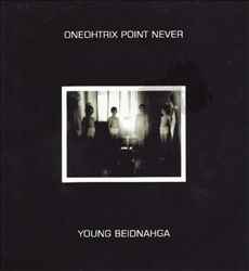 lataa albumi Oneohtrix Point Never - Young Beidnahga