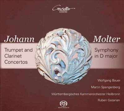 Johann Molter: Trumpet and Clarinet Concertos; Symphony in D