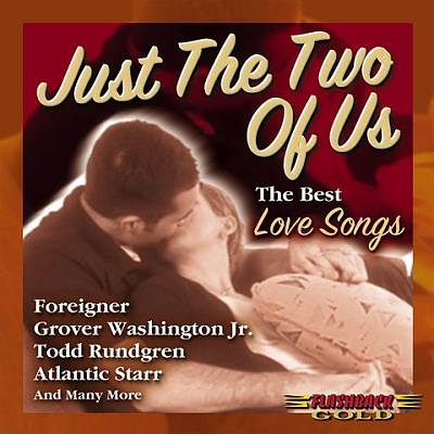 Just the Two of Us: The Best of Love Songs