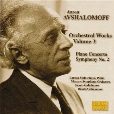 Aaron Avshalomov: Symphony No. 2; Piano Concerto