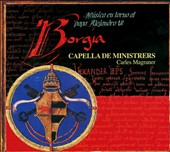 Borgia: Music at the time of Pope Alexander VI