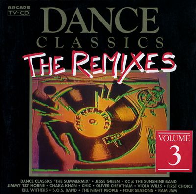 Dance Classics: The Remixes, Vol. 3